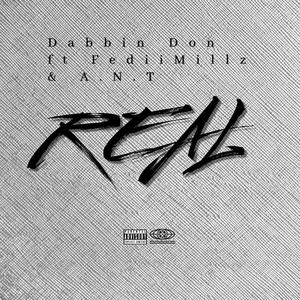 REAL (feat. FediiMillz & A.N.T) (Explicit)