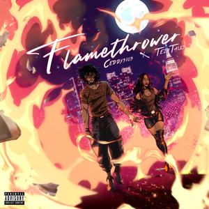 Flamethrower (feat. TeZATalks) [Explicit]