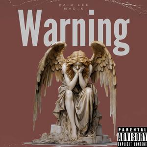 Warning (feat. MVD_K) [Explicit]