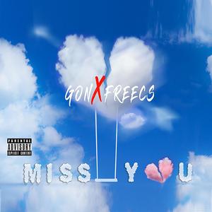 Miss You !,pt1 (Explicit)