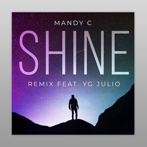 Shine(feat. YG Julio) (Remix)