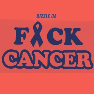 Fxck Cancer (Explicit)