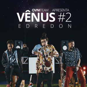 Vênus #2: Edredon (Explicit)