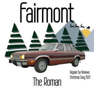 Fairmont (Regular Car Reviews Christmas Song 2022)