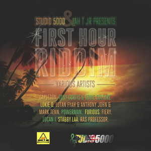 First Hour Riddim (Explicit)