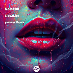 Lips2Lips (yoanvox Remix)