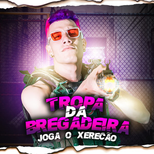 Joga o Xerecão (Explicit)