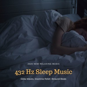 432 Hz Sleep Music - 2020 New Relaxing Music, Delta Waves, Insomnia Relief, Binaural Beats