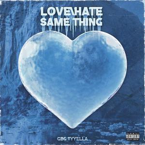 Love/ Hate Same Thing (Explicit)