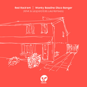 Wonky Bassline Disco Banger (Leopard Eats Luke Edit)