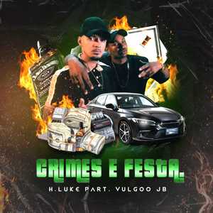 Crimes e Festa (Explicit)