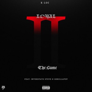 Loyal 2 the Game (Explicit)