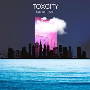 ToxCity (feat. Frankiem Mitch)