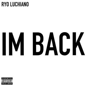 IM BACK (Explicit)