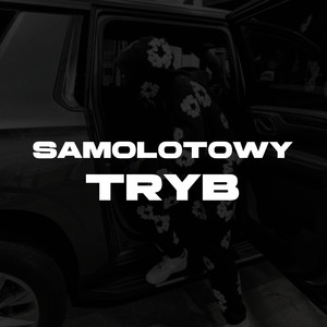 Samolotowy Tryb (Explicit)