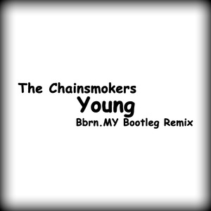 Young(Bbrn.MY Bootleg Remix)