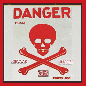 DANGER (feat. TROPEY-RO$) [Explicit]