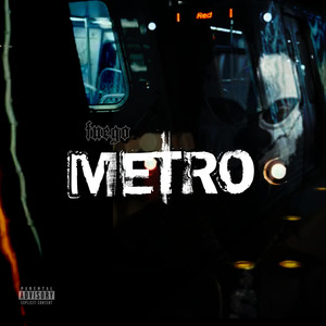 Metro (Explicit)