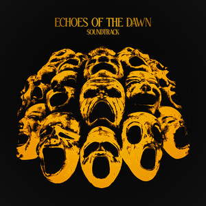 Echoes of The Dawn Soundtrack