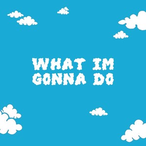 What I'm Gonna Do (feat. Sean Okuniewicz & Perspecktive)