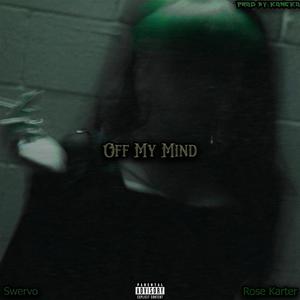 Off My Mind (Explicit)