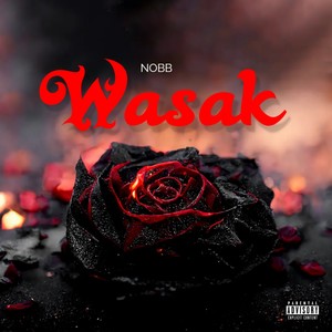 Wasak (Explicit)