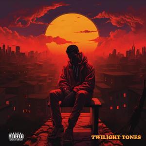 Twilight Tones (Explicit)