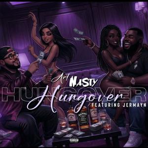 Hungover (feat. Jermayn) (Explicit)