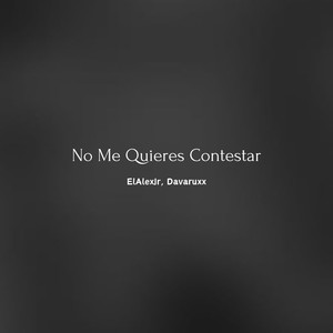 No Me Quieres Contestar