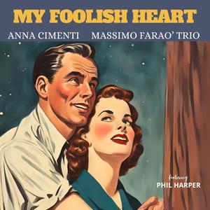 My foolish heart (feat. Phil Harper)