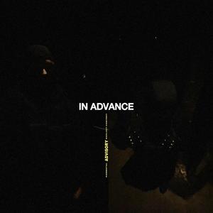 IN ADVANCE (Explicit)