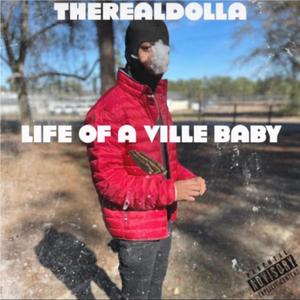 Life Of A Ville Baby (Explicit)