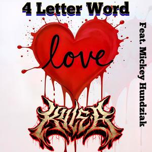 4 Letter Word (feat. Mickey Hundziak) (Explicit)
