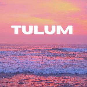 Tulum (Instrumental)