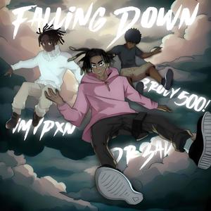 Falling Down (feat. dr3ad, Broly500! & Imypxn) [Remix] [Explicit]