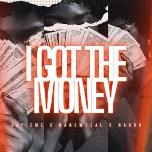 I Got The Money