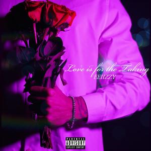 Love is for the Taking (Explicit)