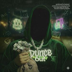 Kemical Dunce Out (Official Audio) (Explicit)