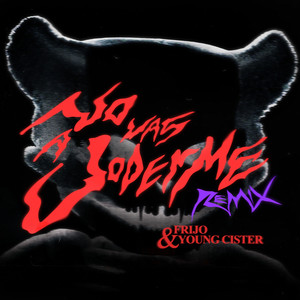 No Vas a Joderme (Sticky M.A., Frijo & Young Cister Remix) [Explicit]