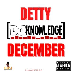 DETTY DECEMBER MIX (DJ Mix|Explicit)