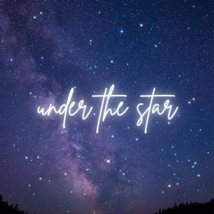 Under The Stars (Explicit)
