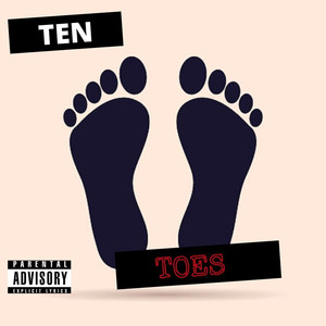 Ten Toes (Explicit)
