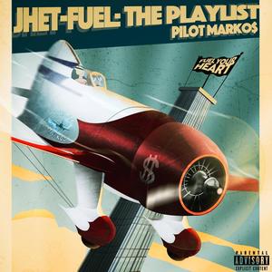 Jhet-Fuel: The Playlist