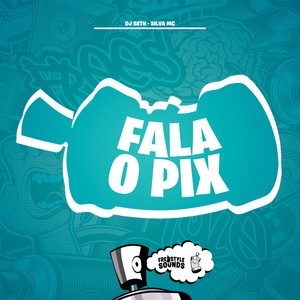 Fala O Pix (Explicit)