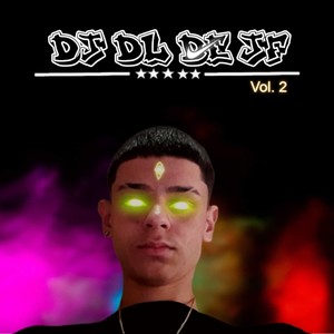 DJ DL De JF Vol. 2 (Explicit)