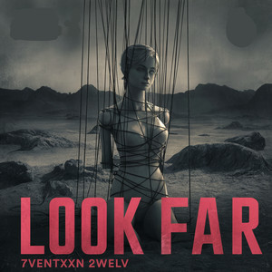 Look Far (Explicit)