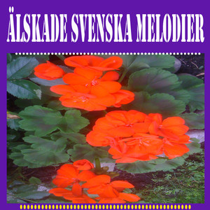 Älskade Svenska Melodier