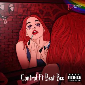 Control (feat. Beat Bee) [Explicit]