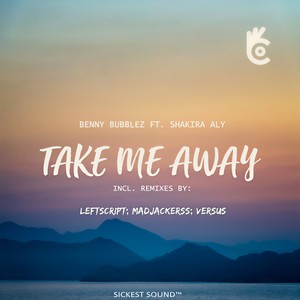 Take Me Away ft. Shakira Aly (Versus Remix)