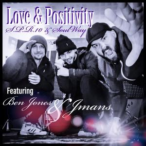 Love & Positivity (feat. Ben Jones & Jmans)